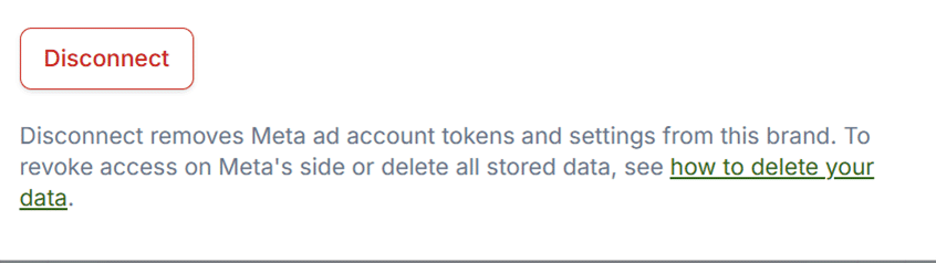 Disconnect button and note about removing Meta ad account tokens from the brand
